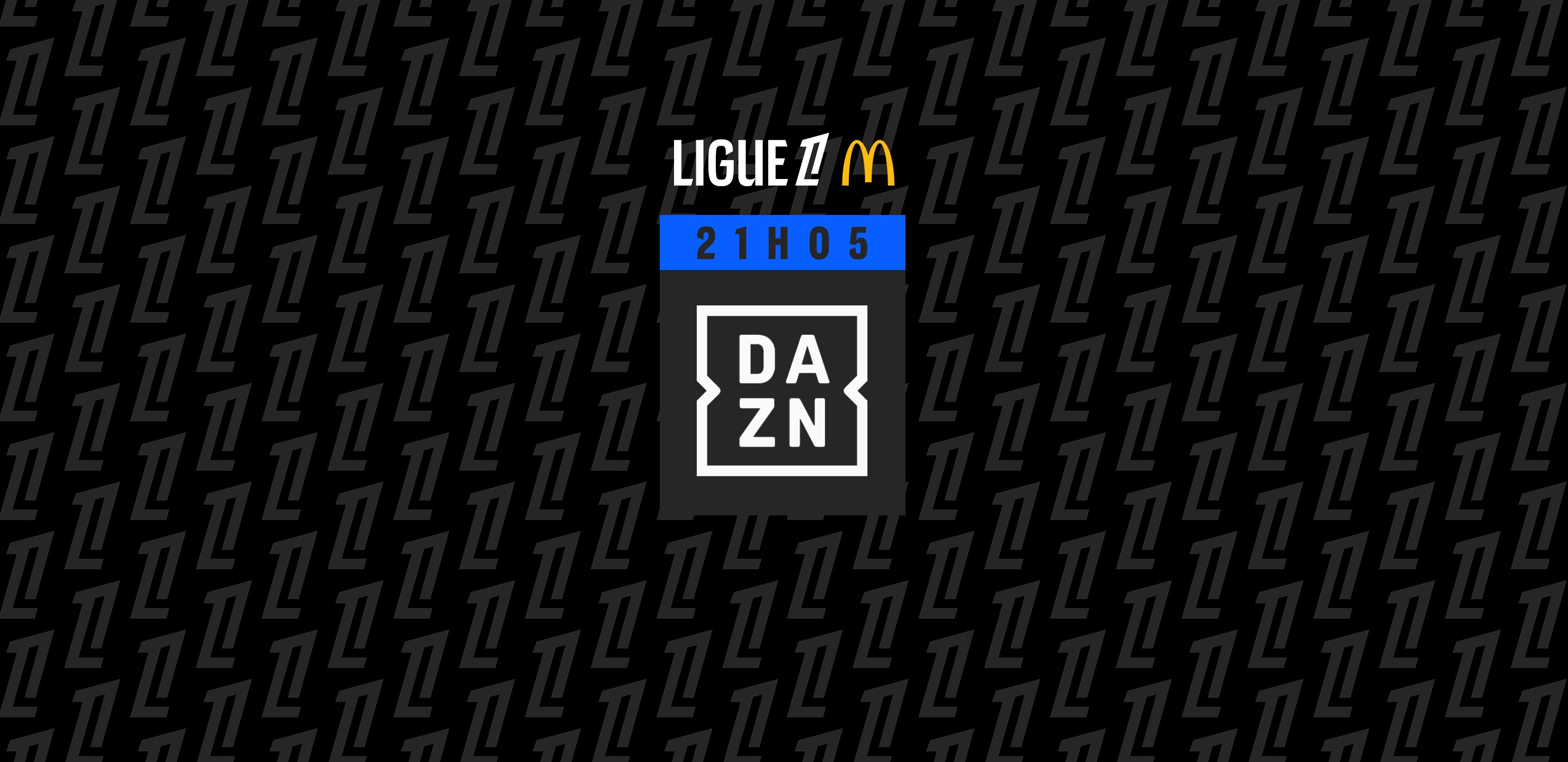 https://www.lfp.fr/assets/0901_2425_MATCHS_DAZN_21_H05_MAIN_ce3e247977.jpg